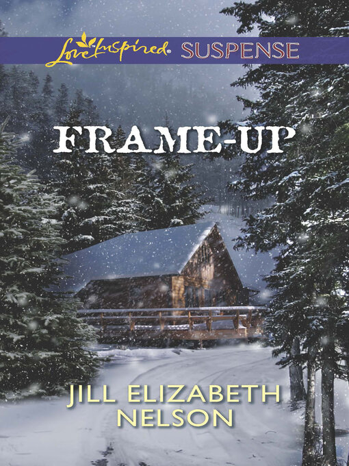 Title details for Frame-Up by Jill Elizabeth Nelson - Wait list
